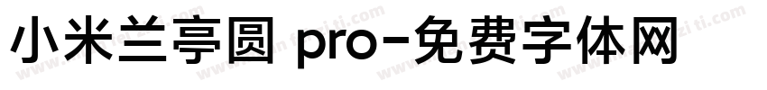小米兰亭圆 pro字体转换